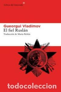 Livros: FIEL RUSLAN,EL - VLADIMOV, GUEORGUI