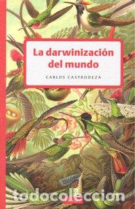 Livros: DARWINIZACION DEL MUNDO,LA - CASTRODEZA, CARLOS