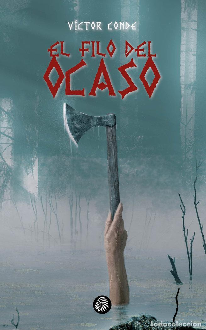 Livros: EL FILO DEL OCASO - CONDE, VICTOR