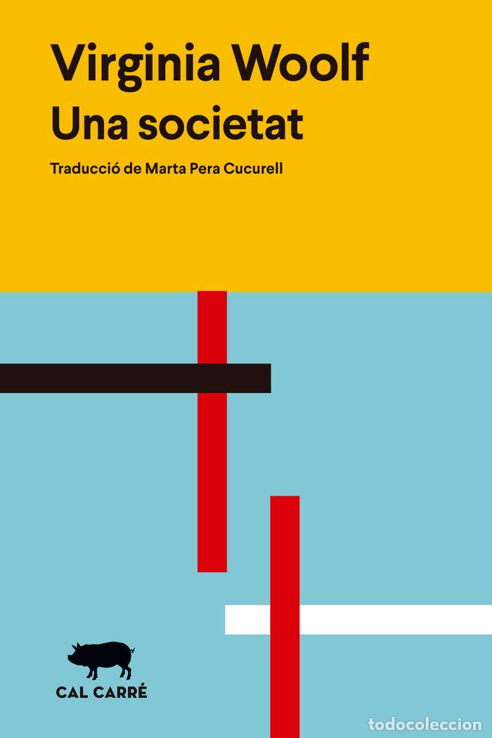 Livros: UNA SOCIETAT - WOOLF, VIRGINIA