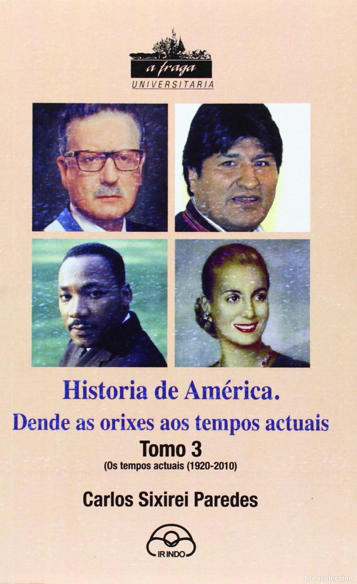 Libri: HISTORIA DE AMERICA: DENDE AS ORIXES ATA TEMPOS ACTUAIS - Sixirei Paredes, Carlos