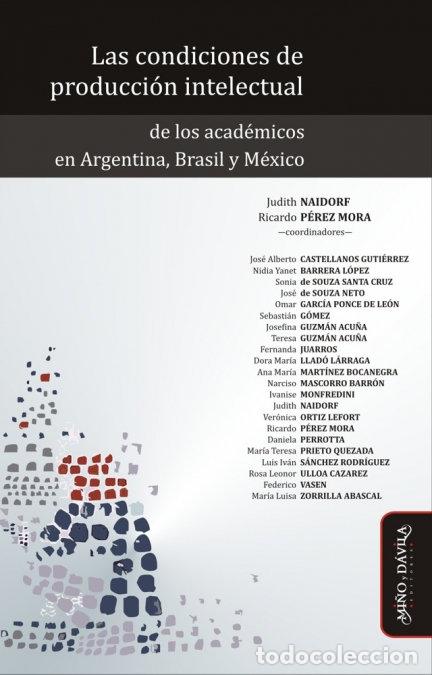 Libri: CONDICINOES DE PRODUCCION INTELECTUAL DE LOS ACADEMICOS EN A - NAIDORF, JUDITH