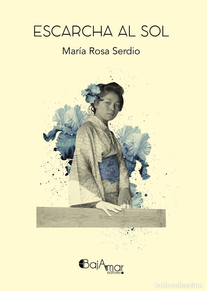 Libri: ESCARCHA AL SOL - SERDIO, MARIA ROSA