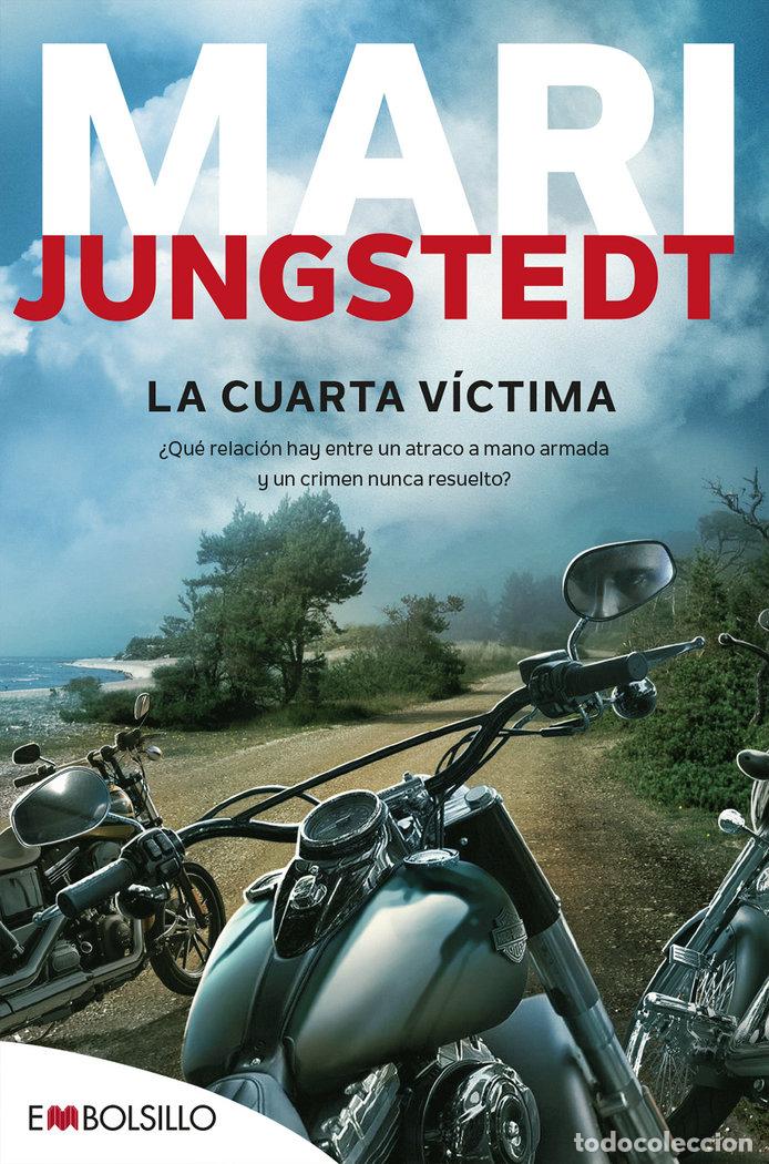 Libri: CUARTA VICTIMA,LA - JUNGSTEDT, MARI