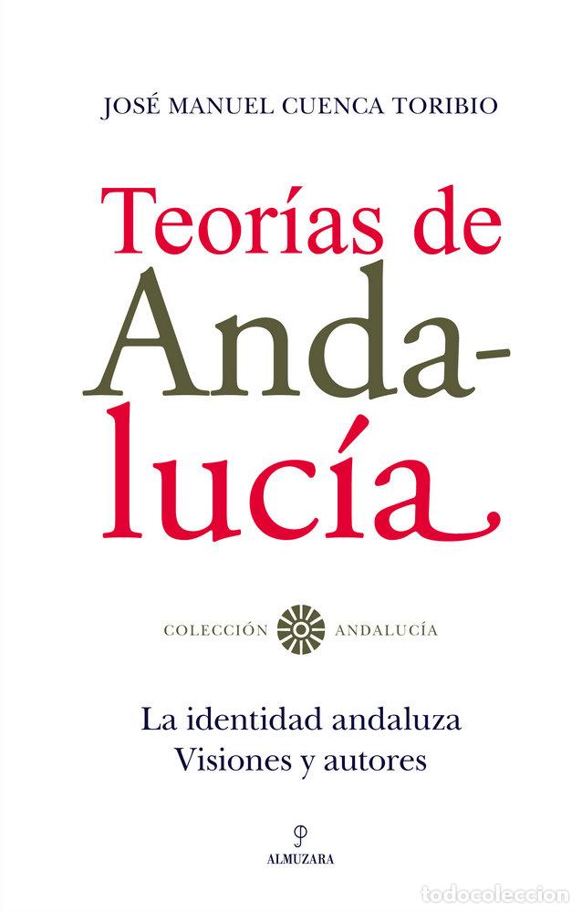 B&uuml;cher: TEORIAS DE ANDALUCIA - CUENCA, JOSE MANUEL