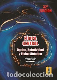 Libri: FISICA GENERAL. OPTICA, RELATIVIDAD Y FISICA ATOMICA - BURBANO, SANTIAGO