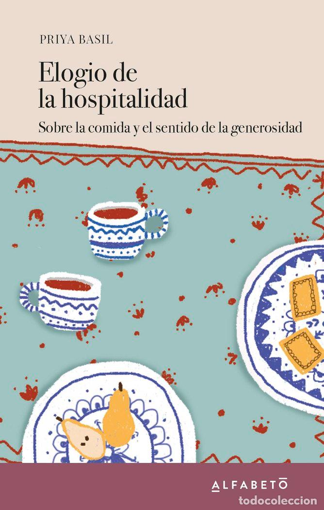 Libri: ELOGIO DE LA HOSPITALIDAD - BASIL, PRIYA