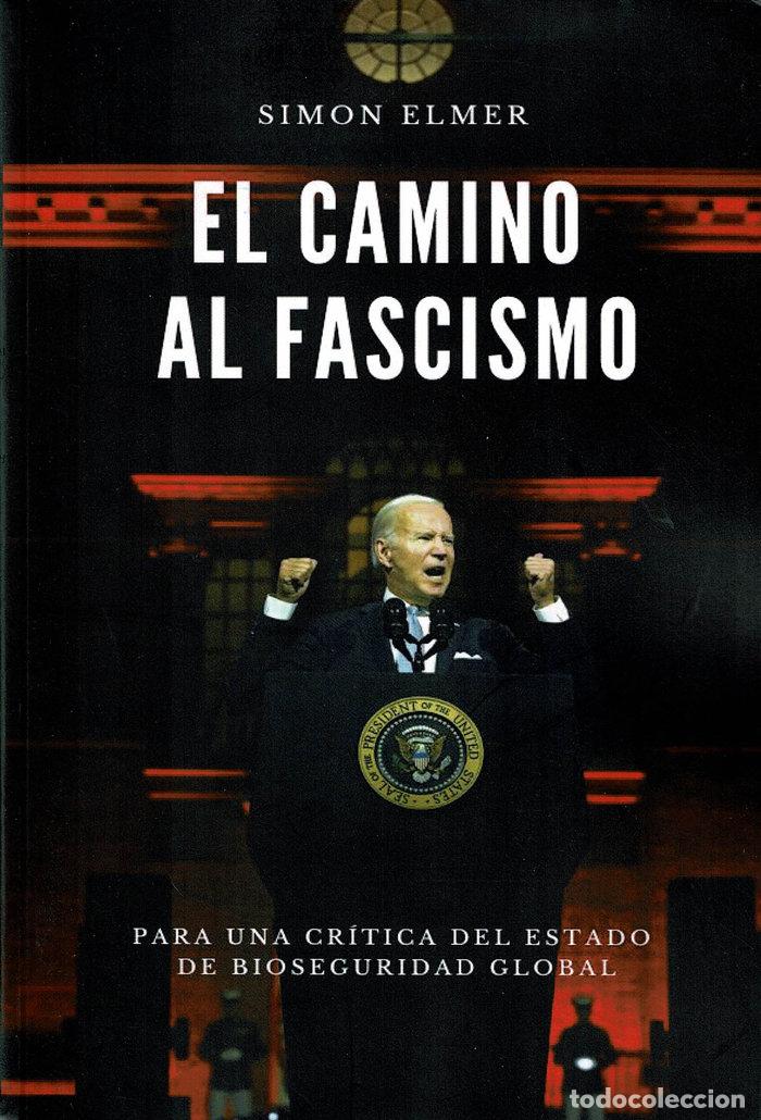 Libros: EL CAMINO HACIA EL FASCISMO - ELMER, SIMON