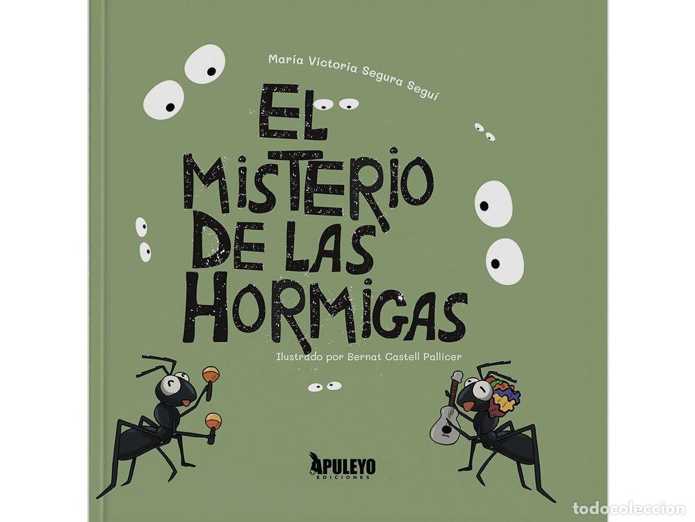 Libri: EL MISTERIO DE LAS HORMIGAS - SEGURA SEGUI, MARIA VICTORIA