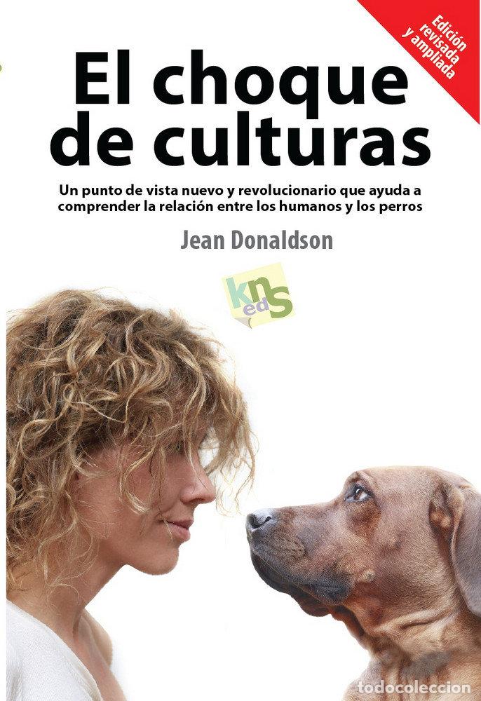 Libri: CHOQUE DE CULTURAS EDICION REVISADA Y AMPLIADA,EL - DONALDSON, JEAN