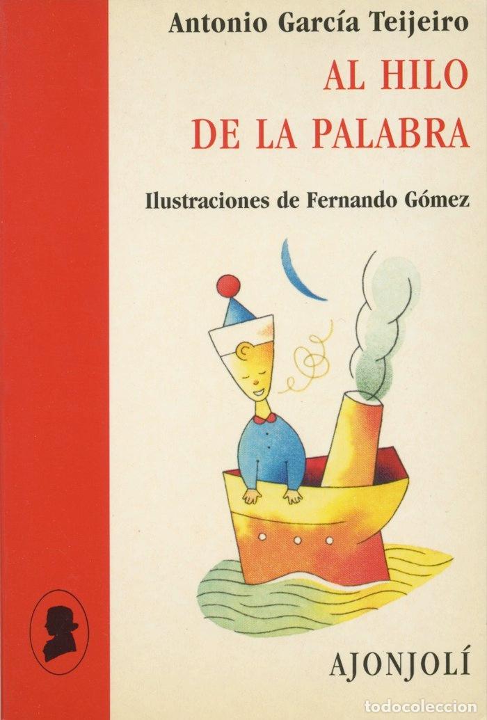 B&uuml;cher: AL HILO DE LA PALABRA - GARCIA TEIJEIRO, ANTONIO