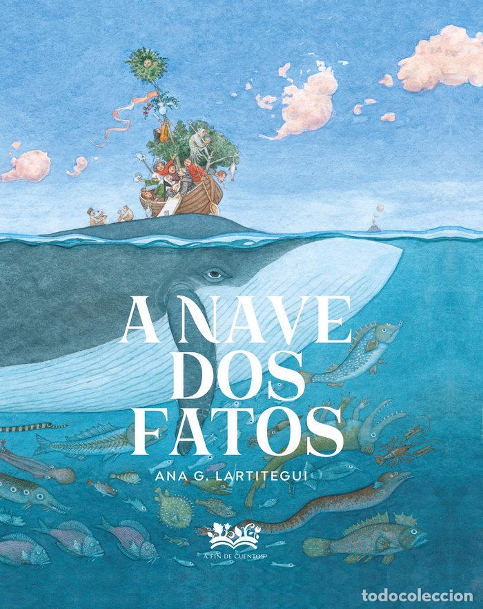 Libros: A NAVE DOS FATOS - G.LARTITEGUI, ANA