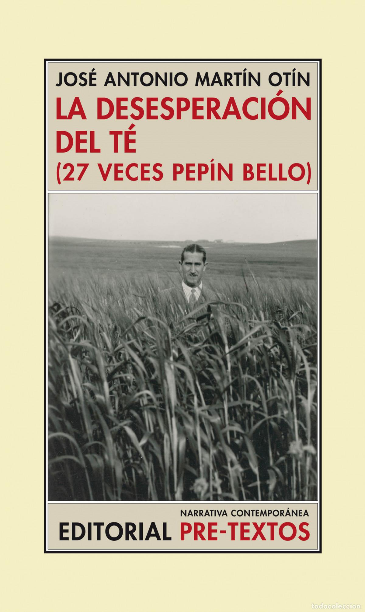 Libros: &Aacute;LA DESESPERACI&Oacute;N DEL T&Eacute; - Mart&iacute;n Ot&iacute;n, Jos&eacute; Antonio