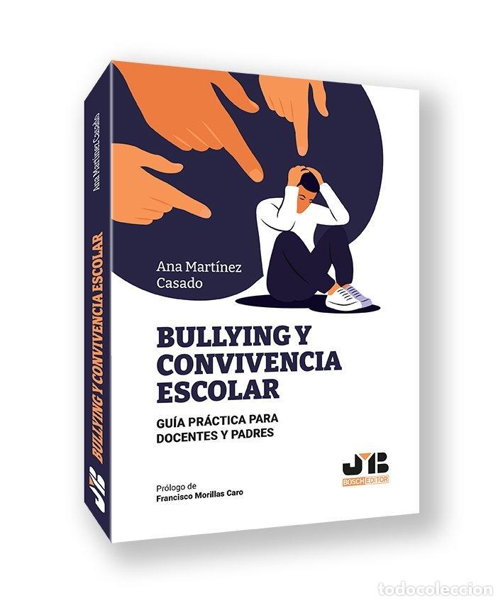 Libros: BULLYING Y CONVIVENCIA ESCOLAR - ANA MARTINEZ CASADO