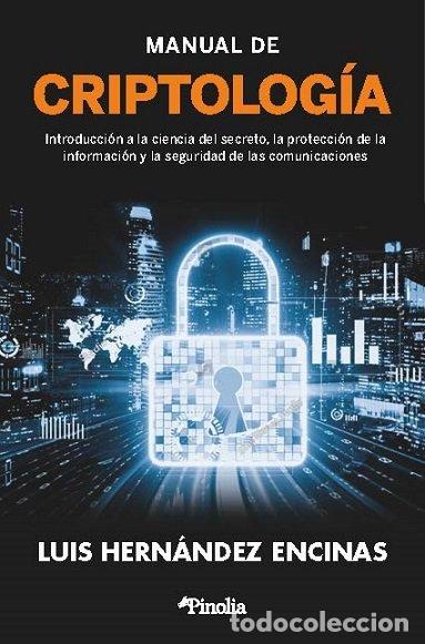 Libros: TODO LO QUE HAY QUE SABER DE CRIPTOLOGIA - LUIS HERNANDEZ ENCINAS