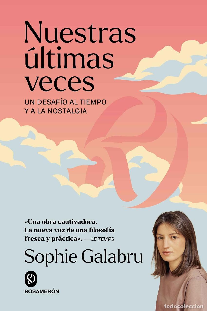 Livros: NUESTRAS &Uacute;LTIMAS VECES - Galabru, Sophie