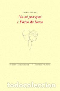 B&uuml;cher: NO SE POR QUE Y PATIO DE LOCOS - NEUMAN, ANDRES
