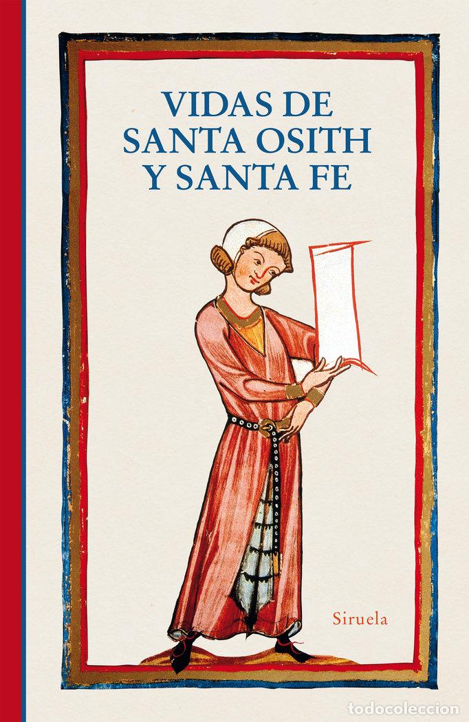 Libros: VIDAS DE SANTA OSITH Y SANTA FE - ANONIMO DEL SIGLO XII FRANCES