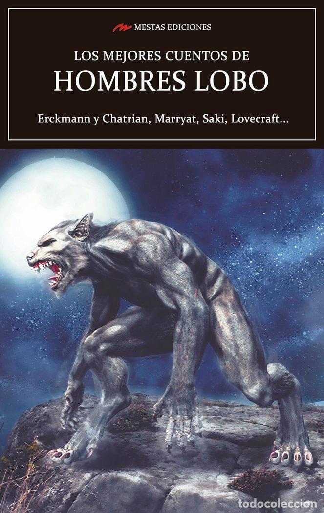 Libros: LOS MEJORES CUENTOS DE HOMBRES LOBO - ERKMANN, EMILE