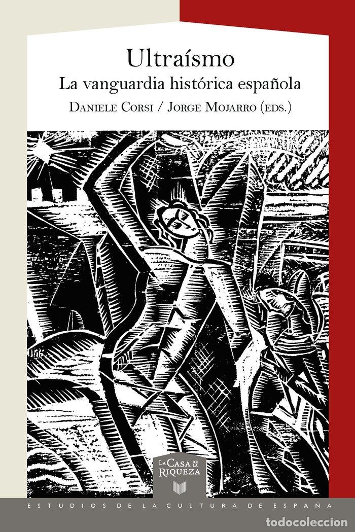 Libros: ULTRAISMO - DANIELE CORSI, JORGE MOJARRO