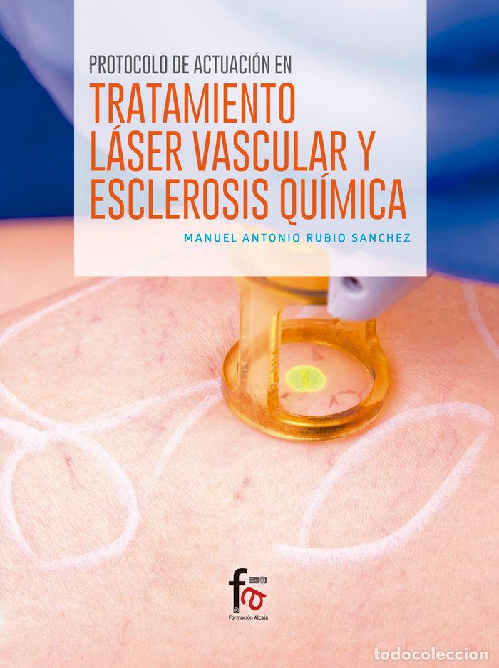 Livres: PROTOCOLO ACTUACION EN TRATAMIENTO LASER VASCULAR Y EXCL - RUBIO SANCHEZ, MANUEL ANTONIO