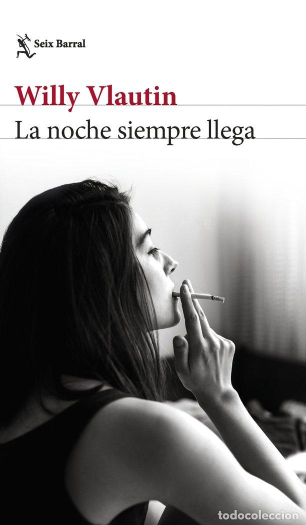 B&uuml;cher: LA NOCHE SIEMPRE LLEGA - WILLY VLAUTIN