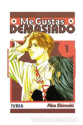 B&uuml;cher: ME GUSTAS DEMASIADO 01 - AKI SHIMAKI