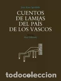 B&uuml;cher: CUENTOS DE LAMIAS DEL PAIS DE LOS VASCOS - IGERABIDE SARASOLA, JUAN KRUZ