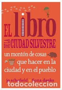 B&uuml;cher: LIBRO DE LA CIUDAD SILVESTRE,EL - SCHOFIELD, JO