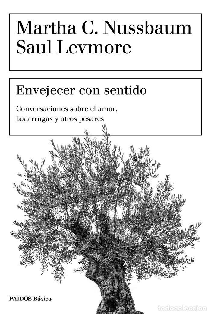 B&uuml;cher: ENVEJECER CON SENTIDO - NUSSBAUM, MARTHA C.