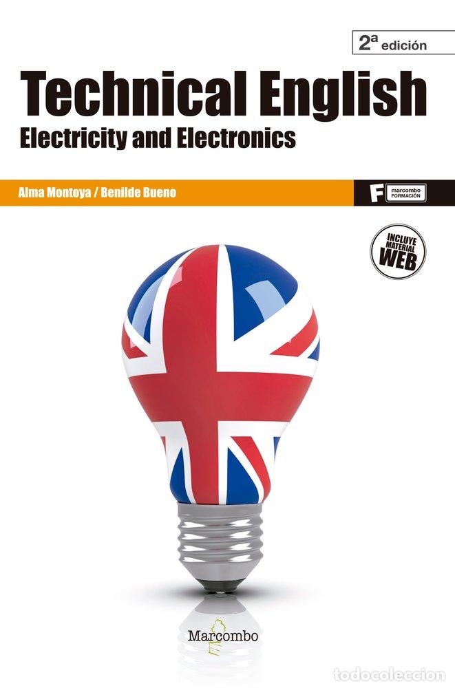 Libros: TECHNICAL ENGLISH ELECTRICITY AND ELECTRONICS 2&ordf;ED - ALMA MONTOYA