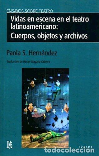 B&uuml;cher: VIDAS EN ESCENA EN EL TEATRO LATINOAMERICANO - HERNANDEZ, PAOLA