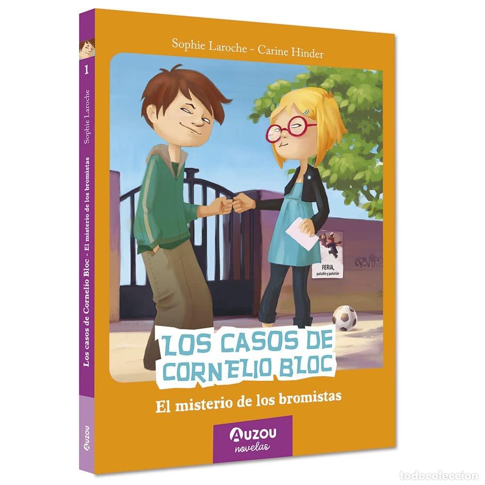 B&uuml;cher: LOS CASOS DE CORNELIO BLOC EL MISTERIO DE LOS BROMISTAS - LAROCHE, SOPHIE