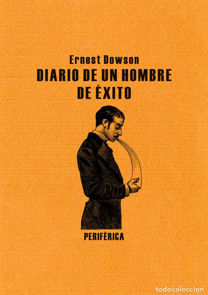 Livres: DIARIO DE UN HOMBRE DE EXITO - DOWSON, ERNEST