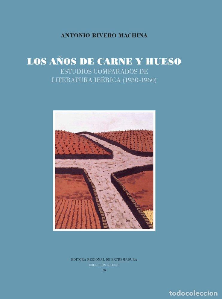 Livres: LOS A&Ntilde;OS DE CARNE Y HUESO - RIVERO MACHINA, ANTONIO