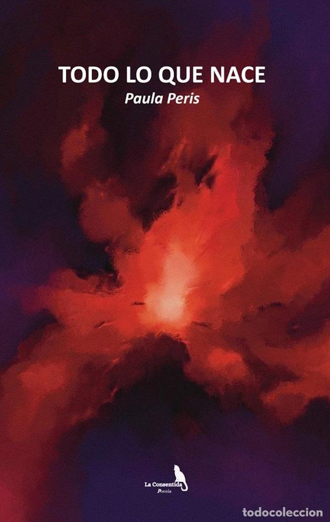 Livres: TODO LO QUE NACE - PERIS, PAULA