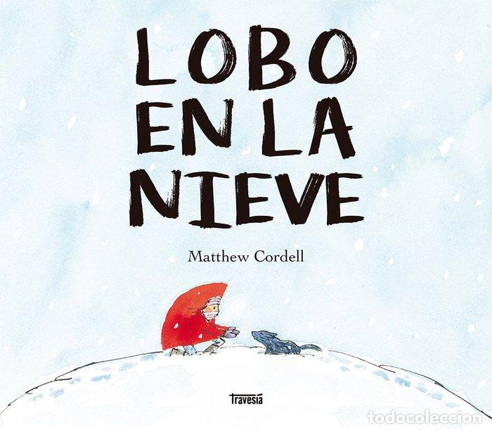 Livres: LOBO EN LA NIEVE - CORDELL, MATHEW