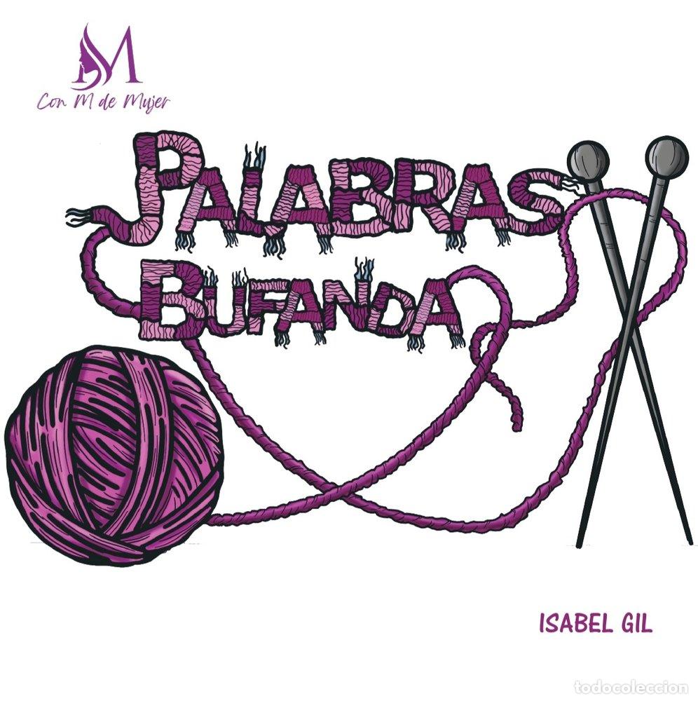 Libros: PALABRAS BUFANDA - GIL, ISABEL
