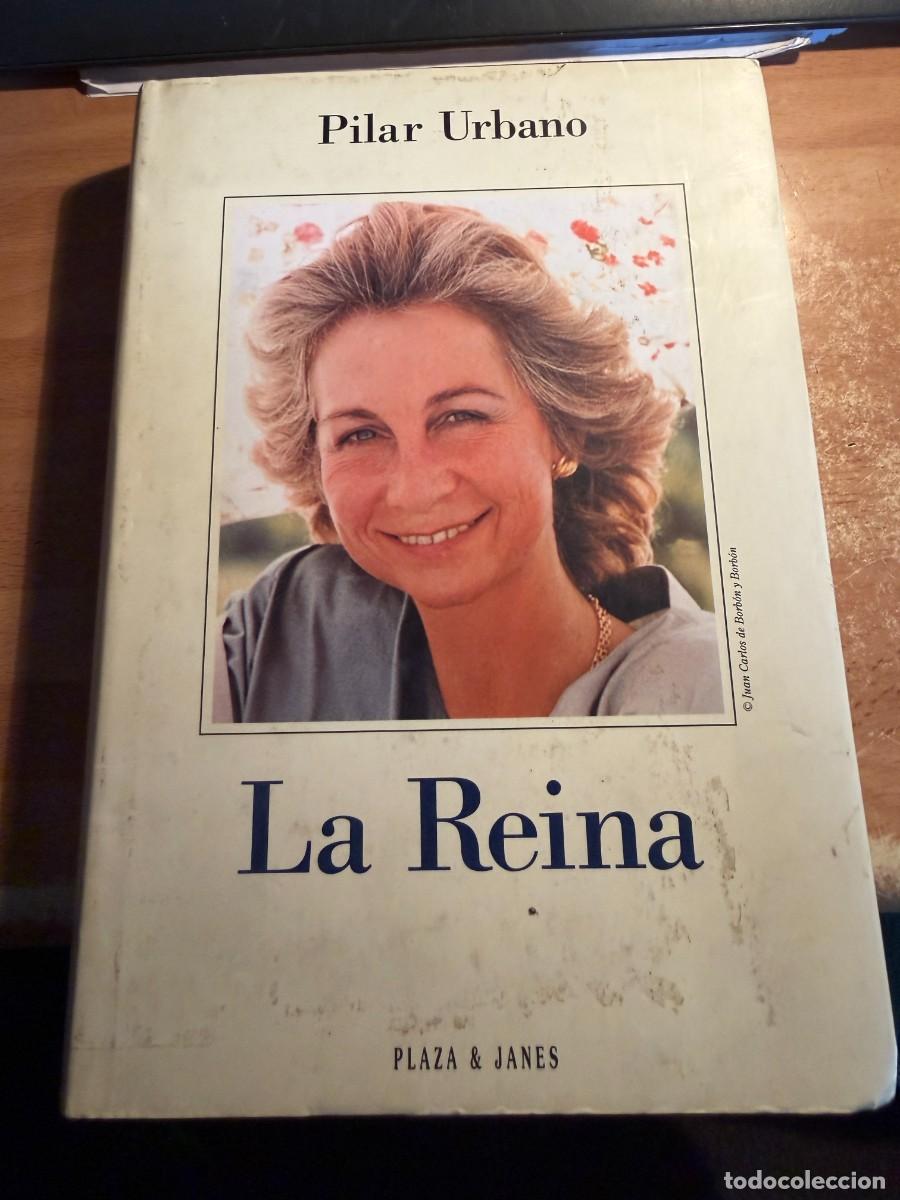 books: P- LIBRO DE 360 Pags. LIBRO LA REINA DE PILAR URBANO