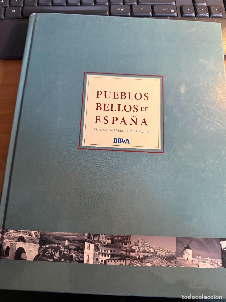 books: P- LIBRO DE 170 Pags. PUEBLOS BELLOS DE ESPA&Ntilde;A - LU&Iacute;S CARANDELL.