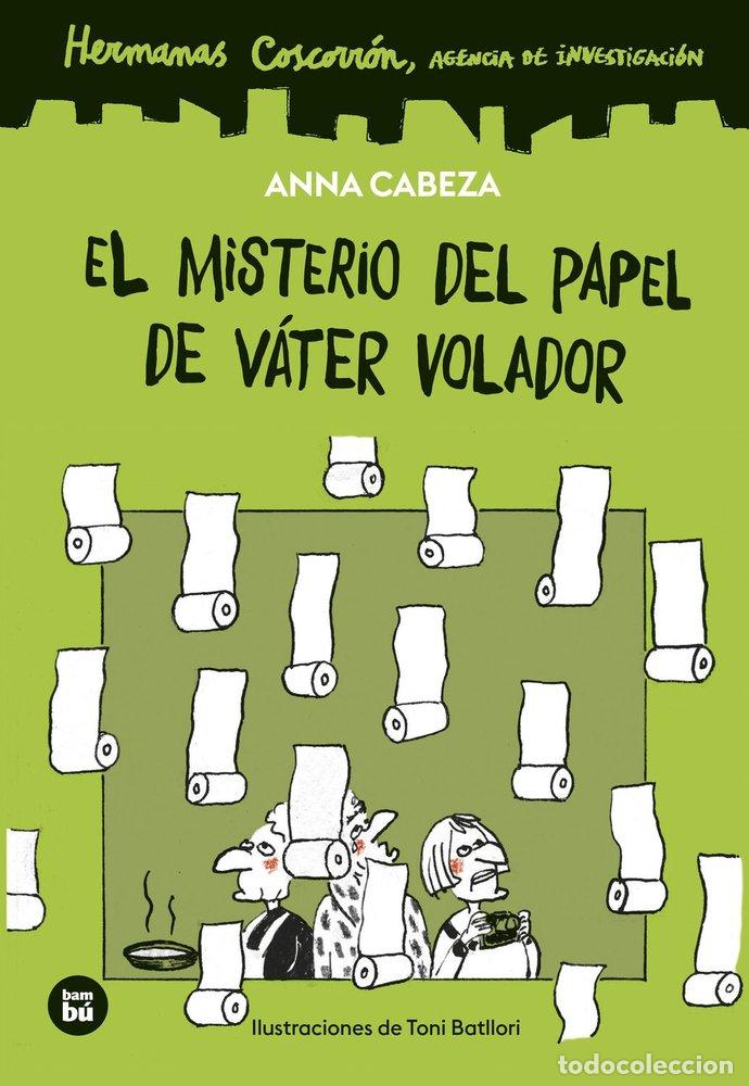 Libros: HERMANAS COSCORRON AGENCIA DE INVESTIGACION EL MISTERIO DE - CABEZA, ANNA