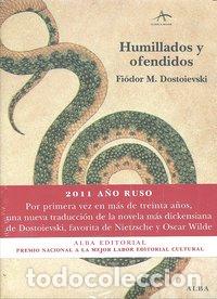 Libros: HUMILLADOS Y OFENDIDOS - DOSTOIEVSKI, FIODOR