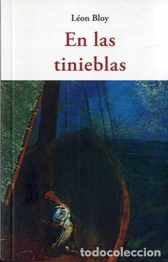 Libros: EN LAS TINIEBLAS - BLOY, LEON
