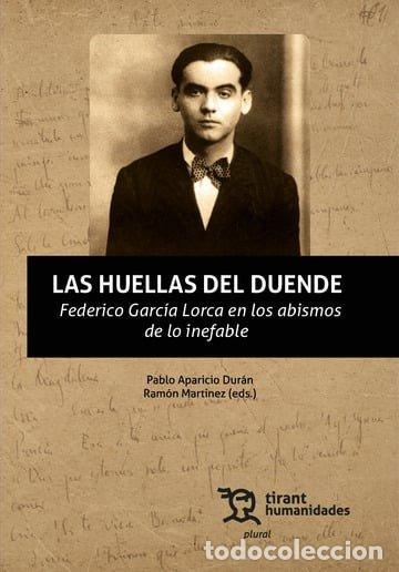 Libros: HUELLAS DEL DUENDE FEDERICO GARCIA LORCA EN LOS ABISMOS DE - APARICIO DURAN, PABLO