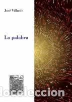 Libros: PALABRA,LA - VILLACIS, JOSE
