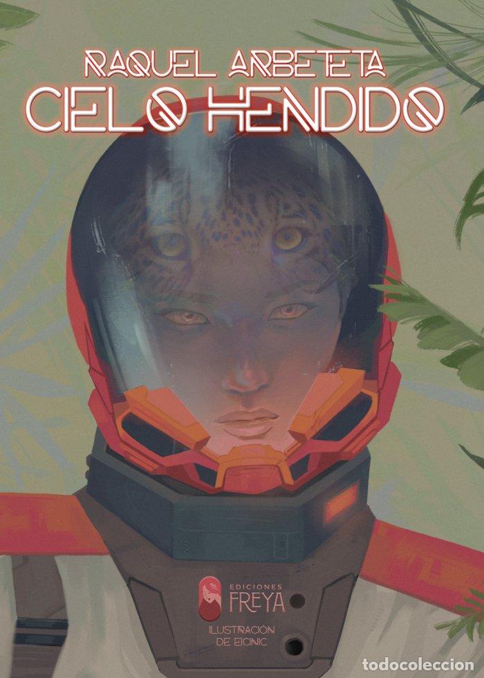 Libros: CIELO HENDIDO - ARBETETA, RAQUEL