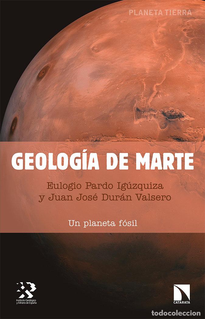 Libros: GEOLOGIA DE MARTE - PARDO IGUZQUIZA, EULOGIO