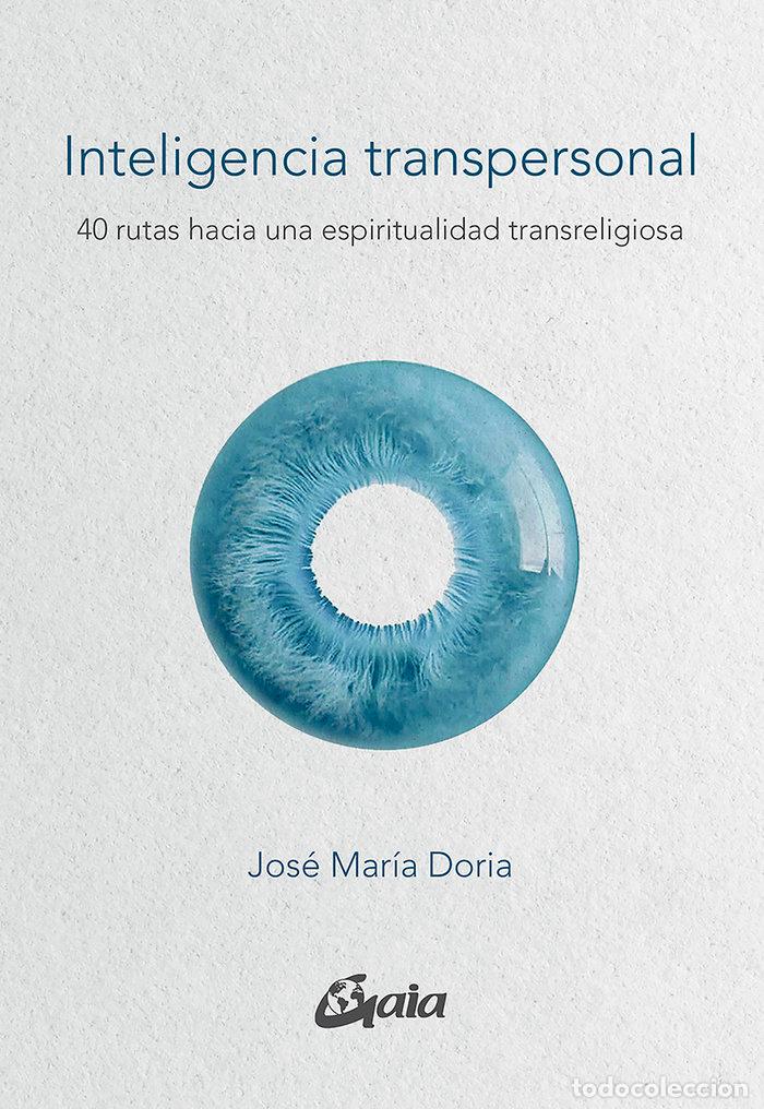 Libri: INTELIGENCIA TRANSPERSONAL - DORIA, JOSE MARIA
