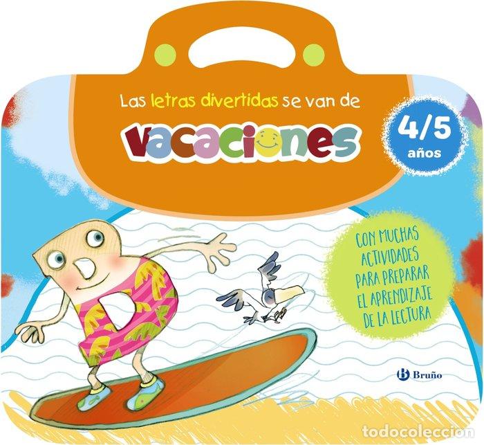 Libri: LAS LETRAS DIVERTIDAS SE VAN DE VACACIONES. 4-5 A&Ntilde;OS - CARRIL MARTINEZ, ISABEL