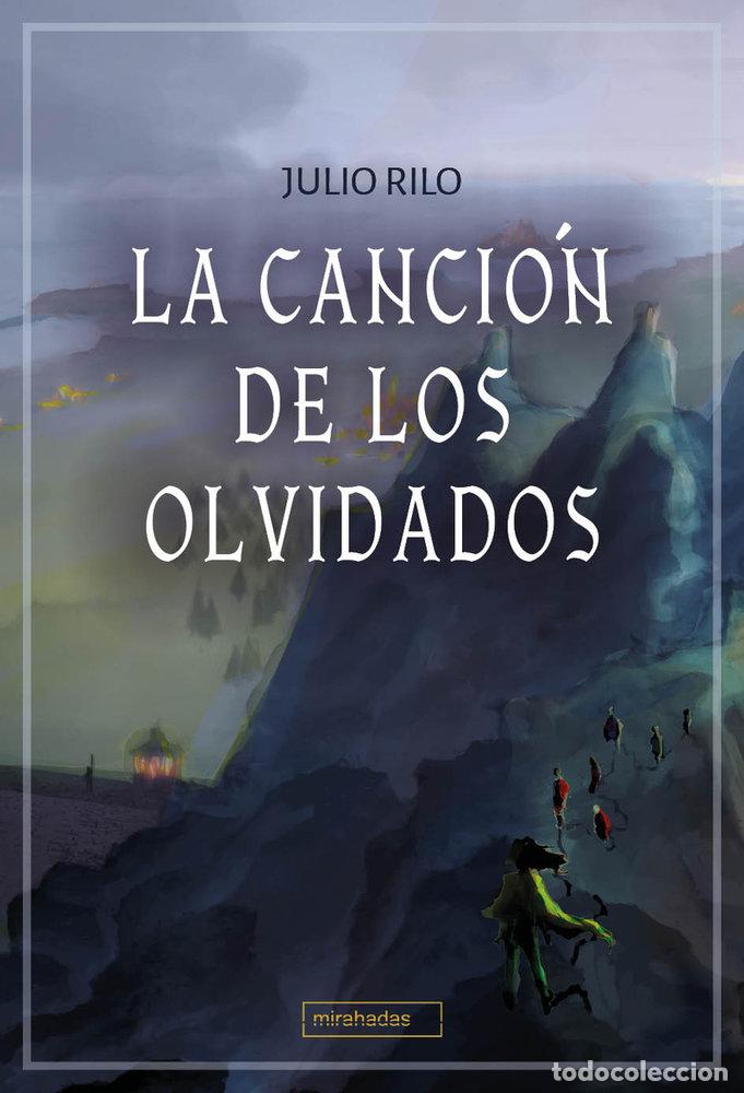Livres: CANCION DE LOS OLVIDADOS,LA - RILO, JULIO